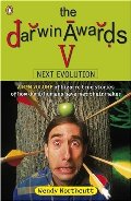 Darwin Awards V: Next Evolution, The Darwin Awards V: Next Evolution, The