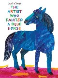 Artist Who Painted a Blue Horse, The Artist Who Painted a Blue Horse, The
