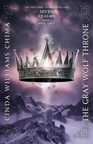 Gray Wolf Throne (A Seven Realms Novel), The Gray Wolf Throne (A Seven Realms Novel), The