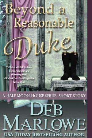 Beyond a Reasonable Duke (Half Moon House, #2.5) Beyond a Reasonable Duke (Half Moon House, #2.5)