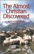 Almost Christian Discovered (Puritan Writings), The Almost Christian Discovered (Puritan Writings), The