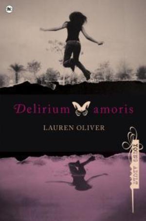 Delirium Amoris (Delirium, #1) Delirium Amoris (Delirium, #1)
