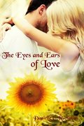 Eyes and Ears of Love, The Eyes and Ears of Love, The