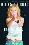 Truth Is. . . : My Life in Love and Music, The Truth Is. . . : My Life in Love and Music, The