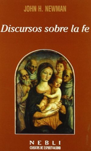 Discursos sobre la fe Discursos sobre la fe