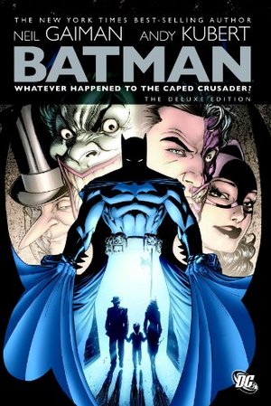 Batman: Whatever Happened to the Caped Crusader? Batman: Whatever Happened to the Caped Crusader?