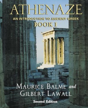 Athenaze: An Introduction to Ancient Greek Book I (2nd edition) Athenaze: An Introduction to Ancient Greek Book I (2nd edition)