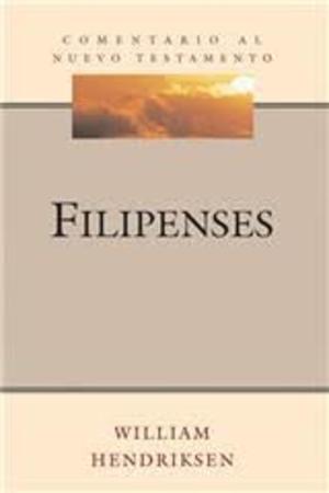 Comentario al Nuevo Testamento: Filipenses Comentario al Nuevo Testamento: Filipenses