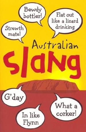 Australian Slang Australian Slang