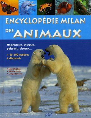 Encyclopédie Milan des animaux Encyclopédie Milan des animaux