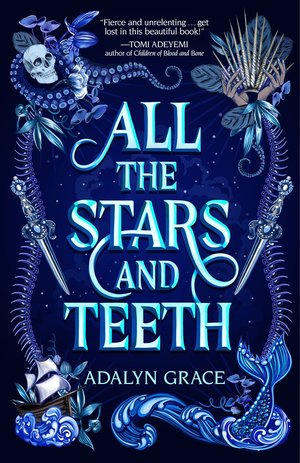All the Stars and Teeth All the Stars and Teeth