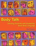 Body Talk: Teaching Students with Disabilities about Body Language Body Talk: Teaching Students with Disabilities about Body Language