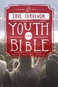 NIV Soul Survivor Youth Bible (Bible Niv) NIV Soul Survivor Youth Bible (Bible Niv)