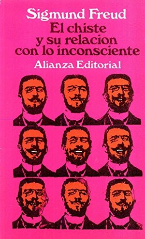 El Chiste y Su Relacion Con El Inconsciente (Spanish Edition) El Chiste y Su Relacion Con El Inconsciente (Spanish Edition)