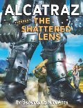 Alcatraz Versus the Shattered Lens (Alcatraz, #4) Alcatraz Versus the Shattered Lens (Alcatraz, #4)