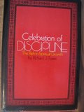 Celebration of Discipline: The Path to Spiritual Growth Celebration of Discipline: The Path to Spiritual Growth