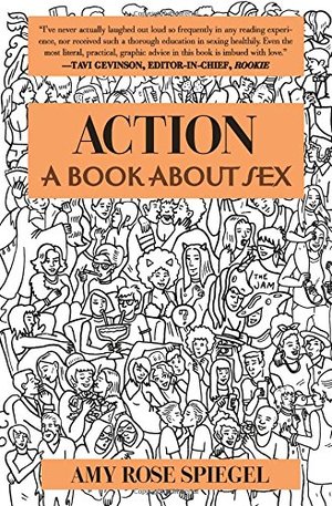 Action: A Book About Sex Action: A Book About Sex