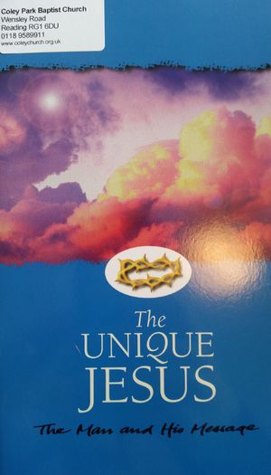 The Unique Jesus: The man and his message The Unique Jesus: The man and his message