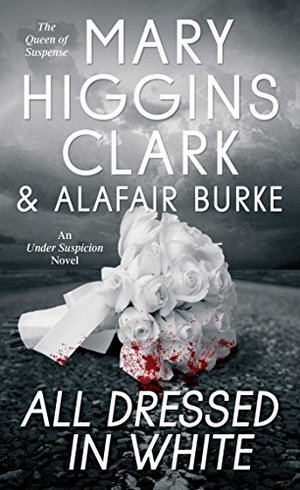 All Dressed in White: An Under Suspicion Novel All Dressed in White: An Under Suspicion Novel
