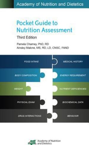 Pocket Guide to Nutrition Assessment, Third Edition Pocket Guide to Nutrition Assessment, Third Edition