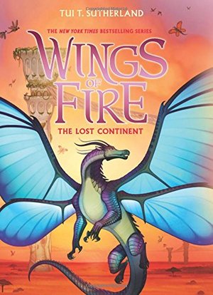 Lost Continent (Wings of Fire, Book 11), The Lost Continent (Wings of Fire, Book 11), The