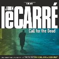Call for the Dead (BBC Audio) Call for the Dead (BBC Audio)