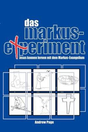 Das Markus-Experiment Das Markus-Experiment