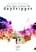 Daytripper Deluxe Edition Daytripper Deluxe Edition