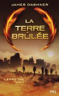 2. L'épreuve : La Terre brûlée 2. L'épreuve : La Terre brûlée