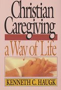 Christian Giving: A Way of Life Christian Giving: A Way of Life