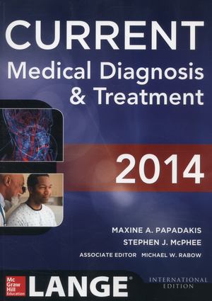 Current Medical Diagnosis and Treatment 2014 Current Medical Diagnosis and Treatment 2014