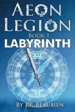 Aeon Legion: Labyrinth (Volume 1) Aeon Legion: Labyrinth (Volume 1)