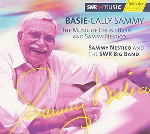 Basie Cally Sammy: Music of Count Basie & Sammy Basie Cally Sammy: Music of Count Basie & Sammy
