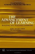 Advancement of Learning: Building the Teaching Commons, The Advancement of Learning: Building the Teaching Commons, The