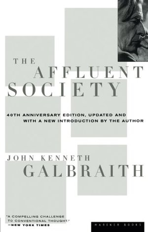 Affluent Society, The Affluent Society, The