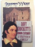 Davy Crockett's Own Story: The Autobiography of America's Great Folk Hero (Legends of the West) Davy Crockett's Own Story: The Autobiography of America's Great Folk Hero (Legends of the West)