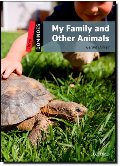 My Family and Other Animals My Family and Other Animals