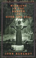 Midnight in the Garden of Good and Evil Midnight in the Garden of Good and Evil
