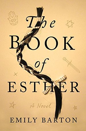 Book of Esther: A Novel, The Book of Esther: A Novel, The