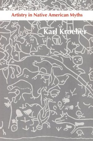 Artistry in Native American Myths (Texts and Contexts) Artistry in Native American Myths (Texts and Contexts)