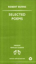 Selected Poems Robert Burns (Penguin Popular Classics) Selected Poems Robert Burns (Penguin Popular Classics)