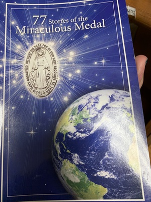 77 Stories of the Miraculous Medal 77 Stories of the Miraculous Medal