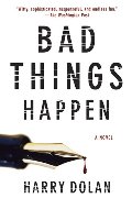 Bad Things Happen Bad Things Happen