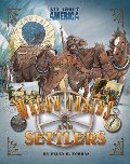 All About America: Wagon Trains and Settlers All About America: Wagon Trains and Settlers