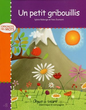 Grignote les mots t 08 Le petit gribouille Grignote les mots t 08 Le petit gribouille