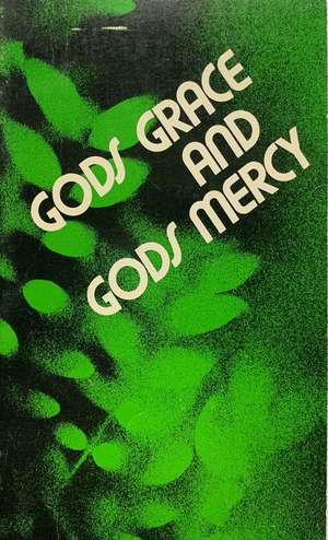 God’s Grace and Mercy God’s Grace and Mercy