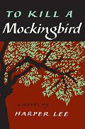 To Kill a Mockingbird To Kill a Mockingbird