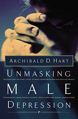 Unmasking Male Depression Unmasking Male Depression