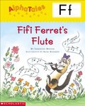 AlphaTales (Letter F: Fifi Ferret's Flute) AlphaTales (Letter F: Fifi Ferret's Flute)