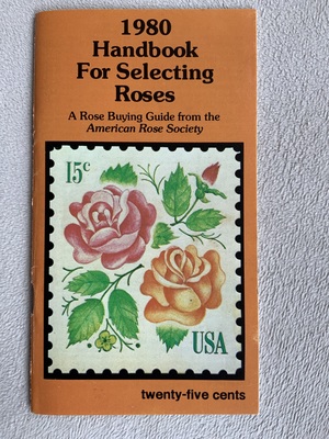 1980 Handbook for Selecting Roses 1980 Handbook for Selecting Roses